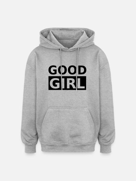 Good Girl, Good Girl - Oversized Unisex Hoodie - heather grey