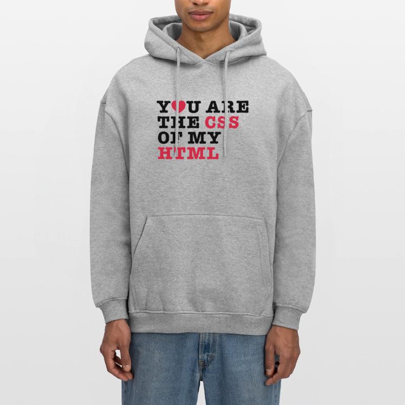 vous êtes le css de mon html Sweat à capuche oversize unisexe
