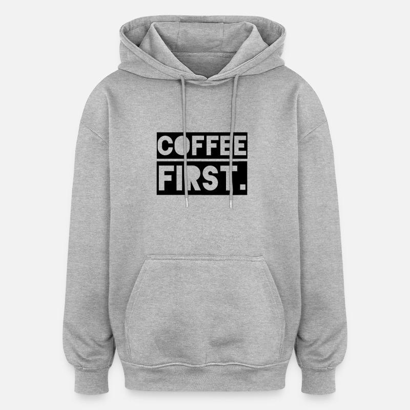 Coffee First - Sweat à capuche oversize unisexe - gris chiné