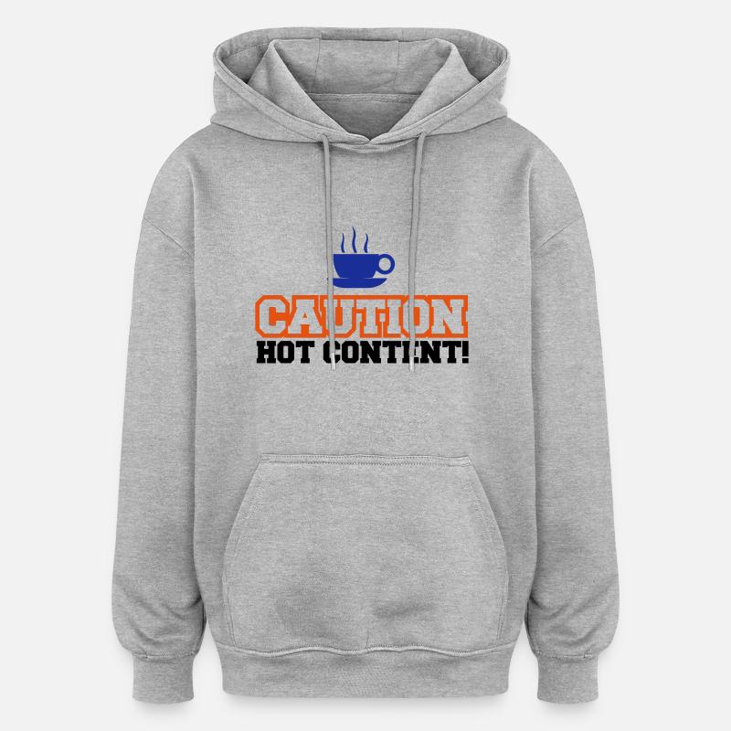 Caution Hot Content - Oversized Unisex Hoodie - Grau meliert
