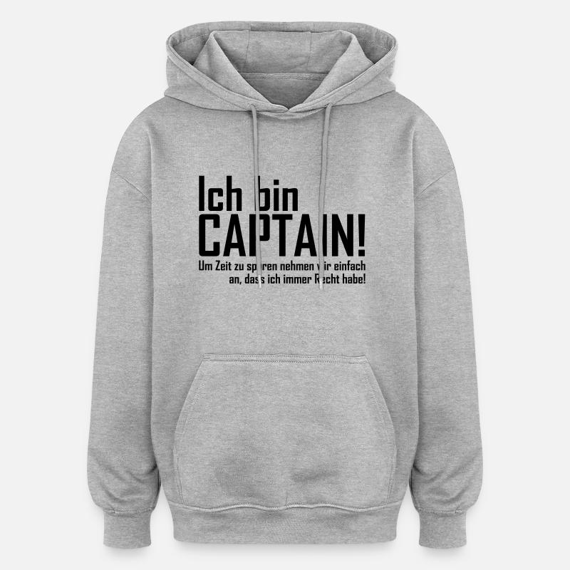 ich bin captain - Oversized Unisex Hoodie - Grau meliert