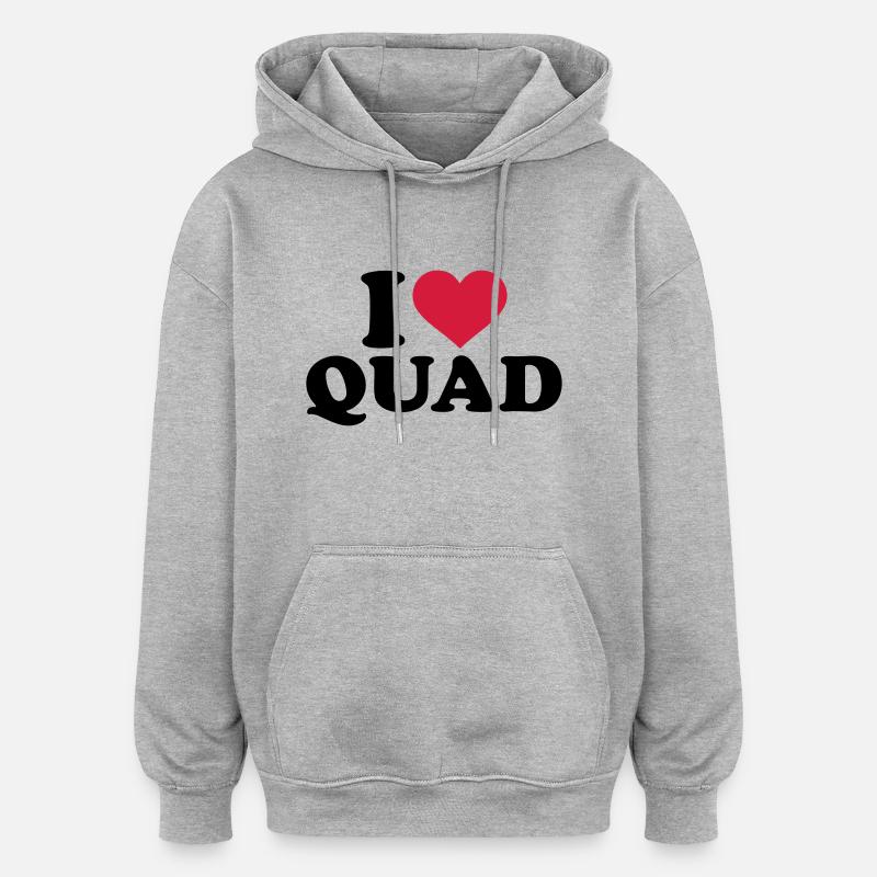 I love Quad - Sweat à capuche oversize unisexe - gris chiné