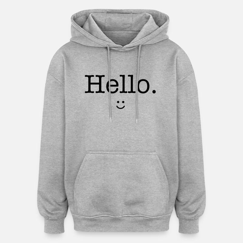 Hello :) - Sweat à capuche oversize unisexe - gris chiné