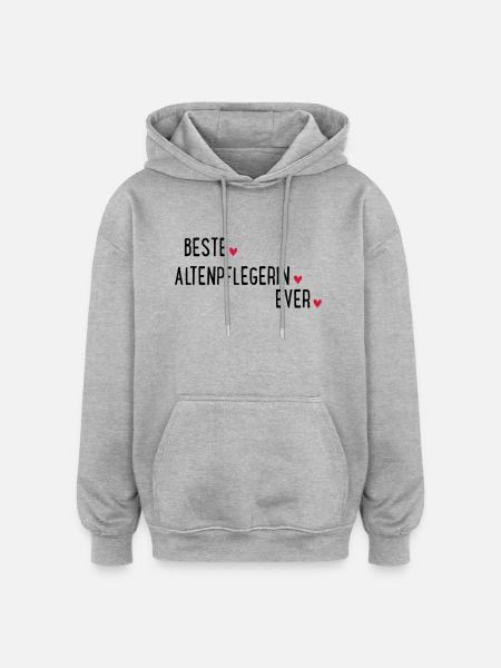 BESTE ALTENPFLEGERIN EVER - Oversized Unisex Hoodie - Grau meliert
