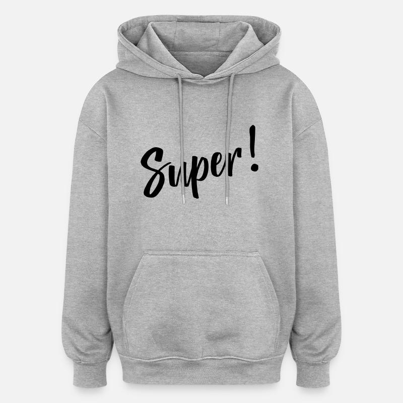 super - Sweat à capuche oversize unisexe - gris chiné