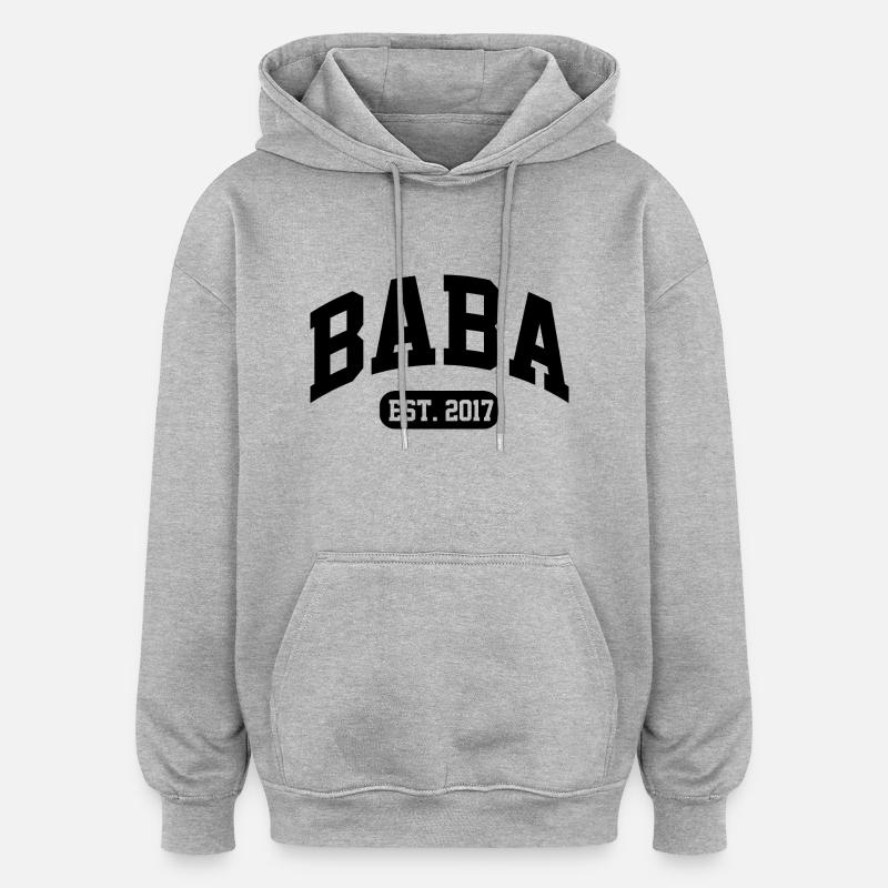 Baba Est 2017 - Oversized Unisex Hoodie - heather grey