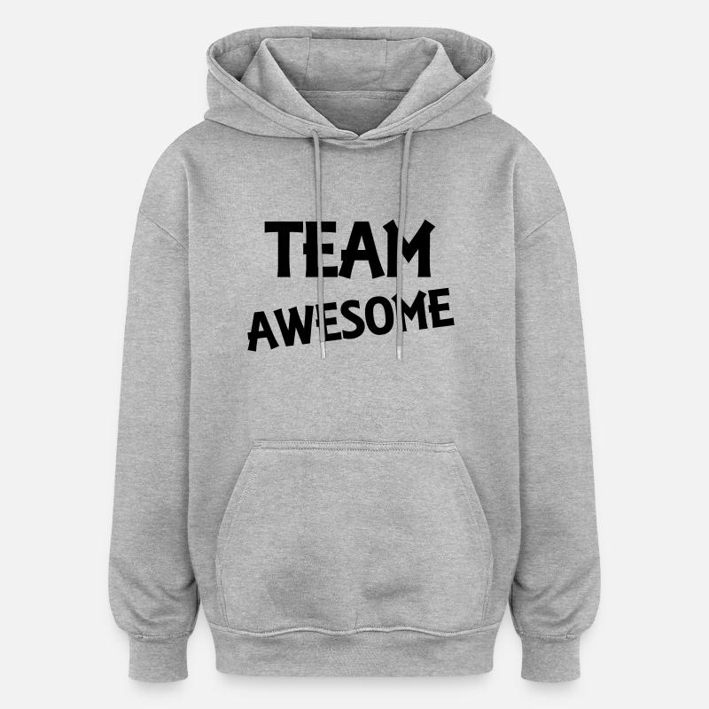 Team Awesome - Sweat à capuche oversize unisexe - gris chiné