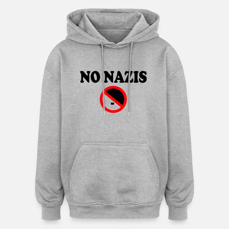 Pas de nazis - Sweat à capuche oversize unisexe - gris chiné