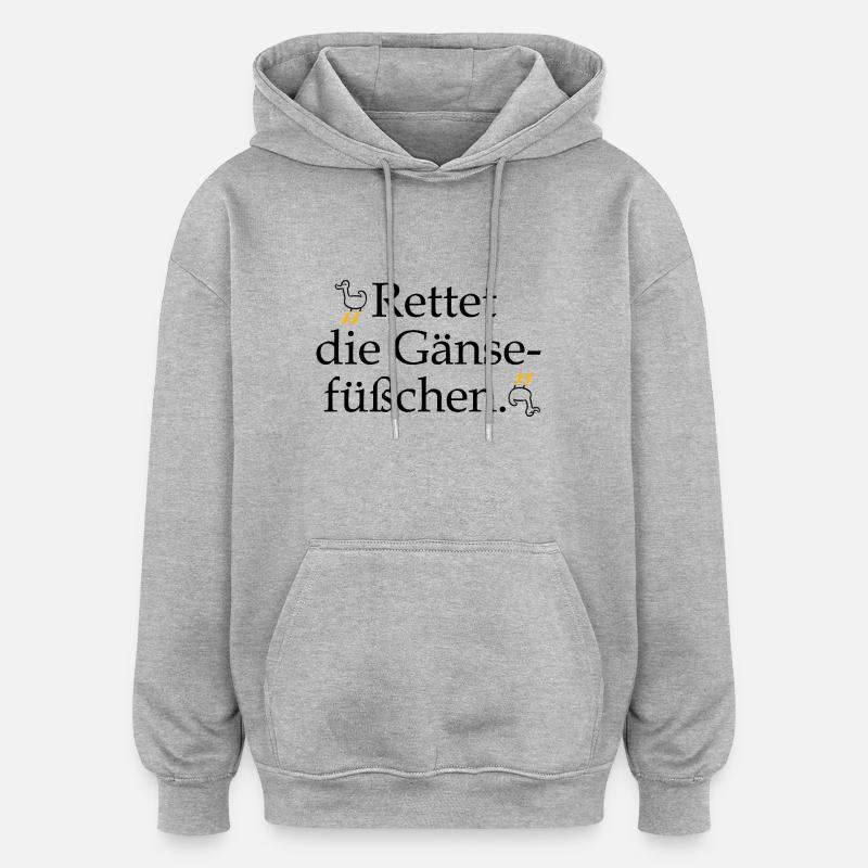 Rettet die Gänsefüßchen! - Oversized Unisex Hoodie - Grau meliert