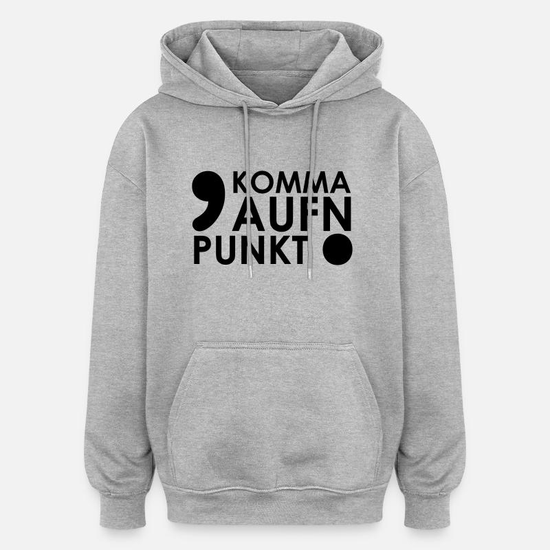 Komma aufn Punkt - Oversized Unisex Hoodie - Grau meliert