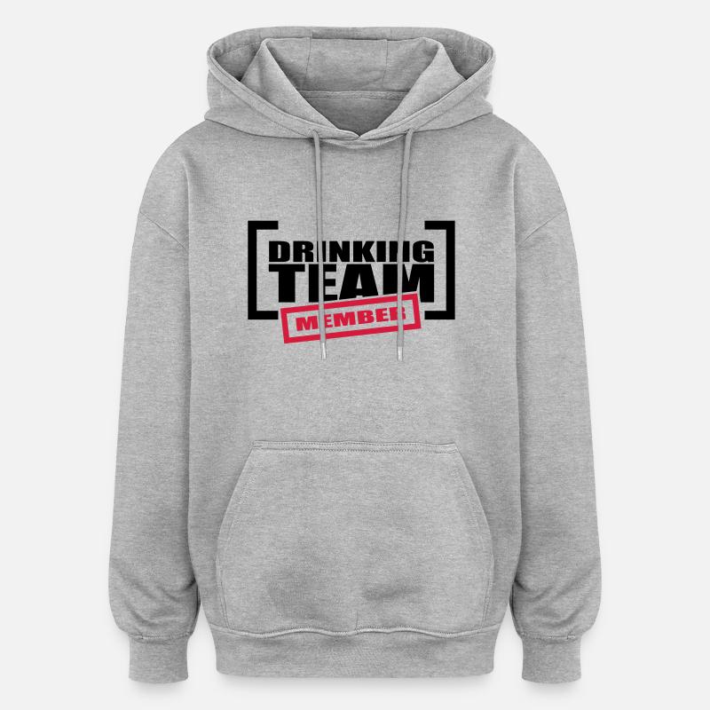 Drinking Team Member - Sweat à capuche oversize unisexe - gris chiné