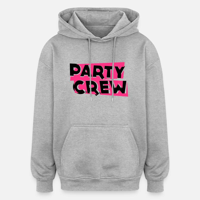 Party Crew - Oversized Unisex Hoodie - Grau meliert