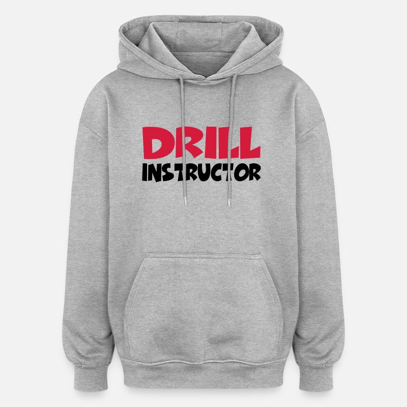 Drill Instructor - Sweat à capuche oversize unisexe - gris chiné