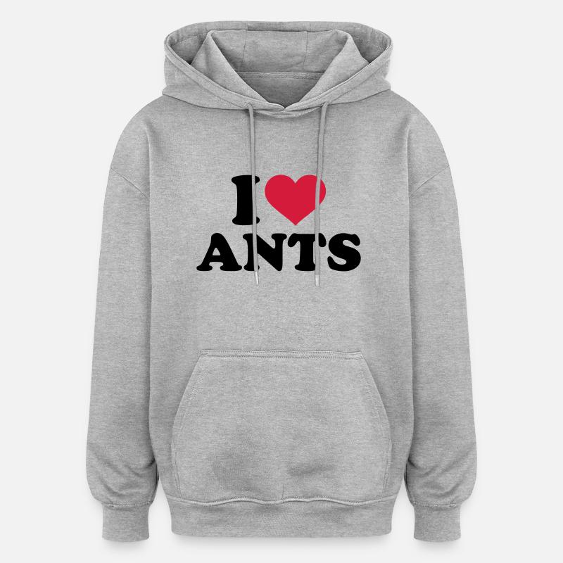 I love Ants - Sweat à capuche oversize unisexe - gris chiné