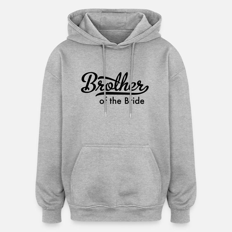 Bruder der Braut - Oversized Unisex Hoodie - Grau meliert