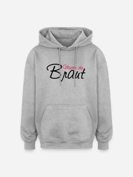 mutter_der_braut - Oversized Unisex Hoodie - heather grey