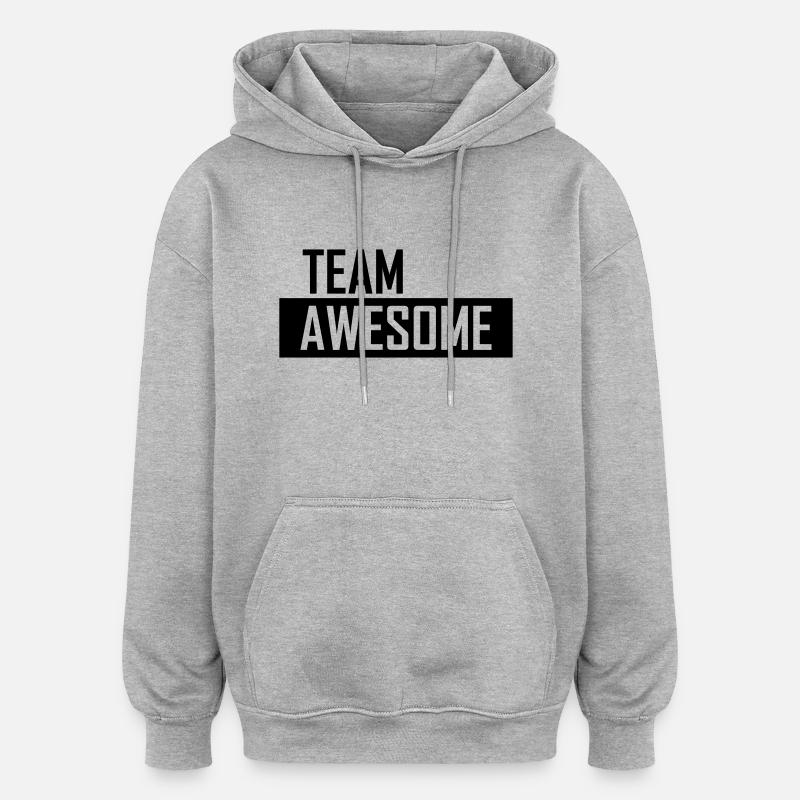 team awesome - Sweat à capuche oversize unisexe - gris chiné