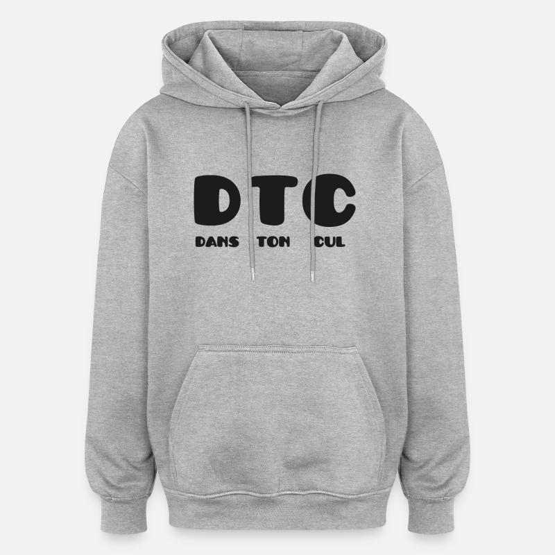 Dans Ton Cul ! - Sweat à capuche oversize unisexe - gris chiné