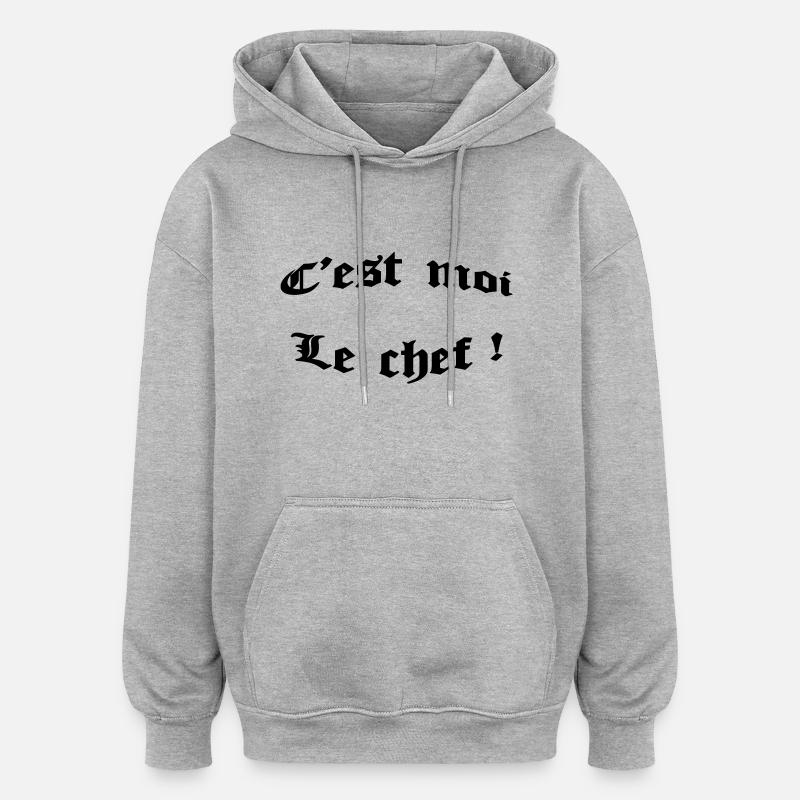 c'est moi le chef ! - Oversized Unisex Hoodie - heather grey