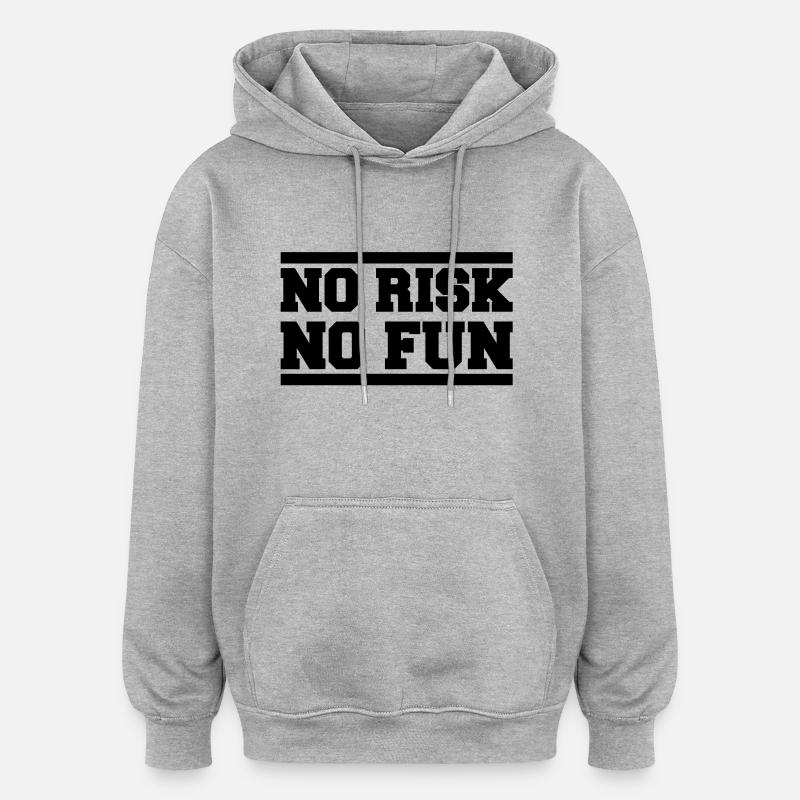 no_risk_no_fun_ay1 - Sweat à capuche oversize unisexe - gris chiné