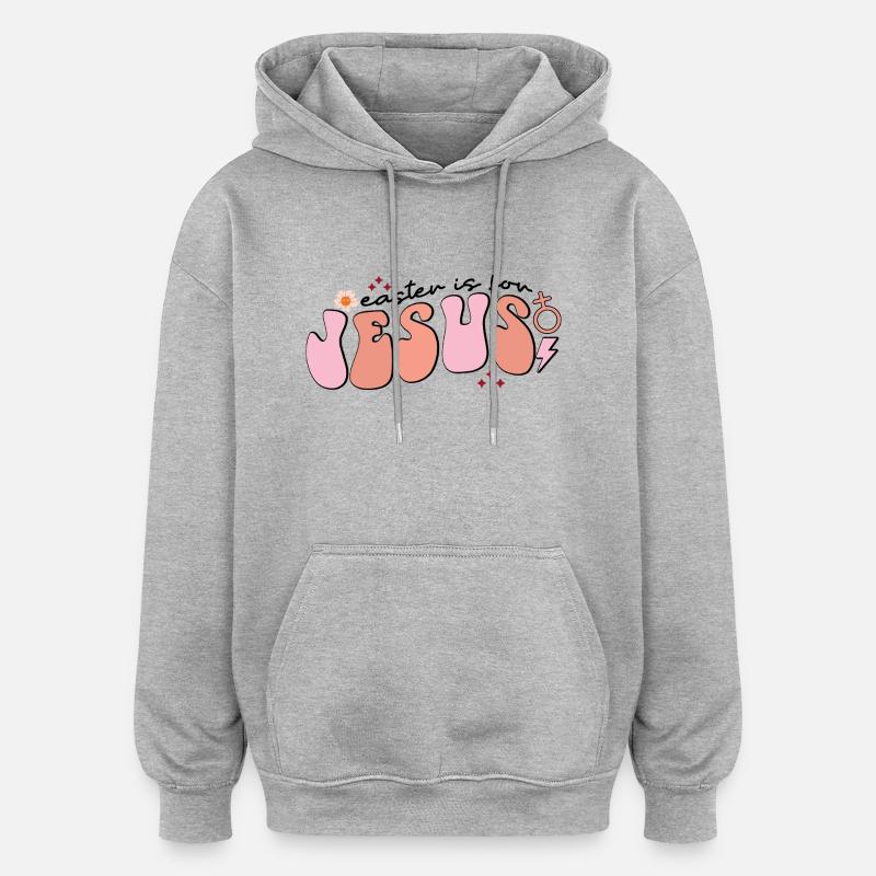 Pâques est pour Jésus - Sweat à capuche oversize unisexe - gris chiné