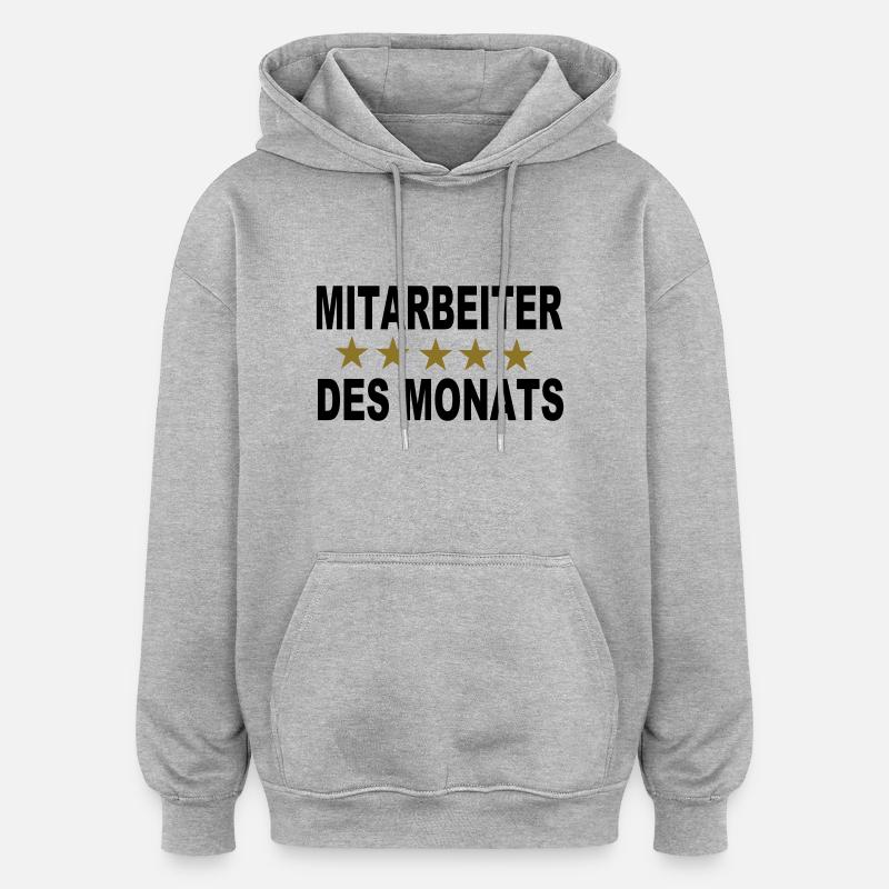 Mitarbeiter des Monats - Oversized Unisex Hoodie - Grau meliert