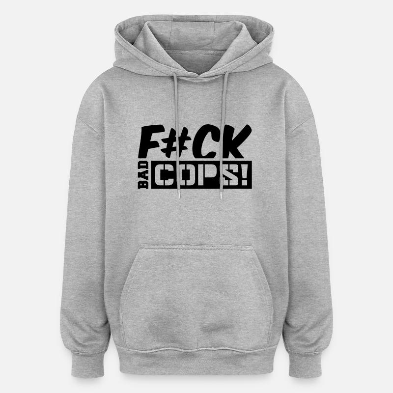 fck_bad_cops_cc1 - Sweat à capuche oversize unisexe - gris chiné