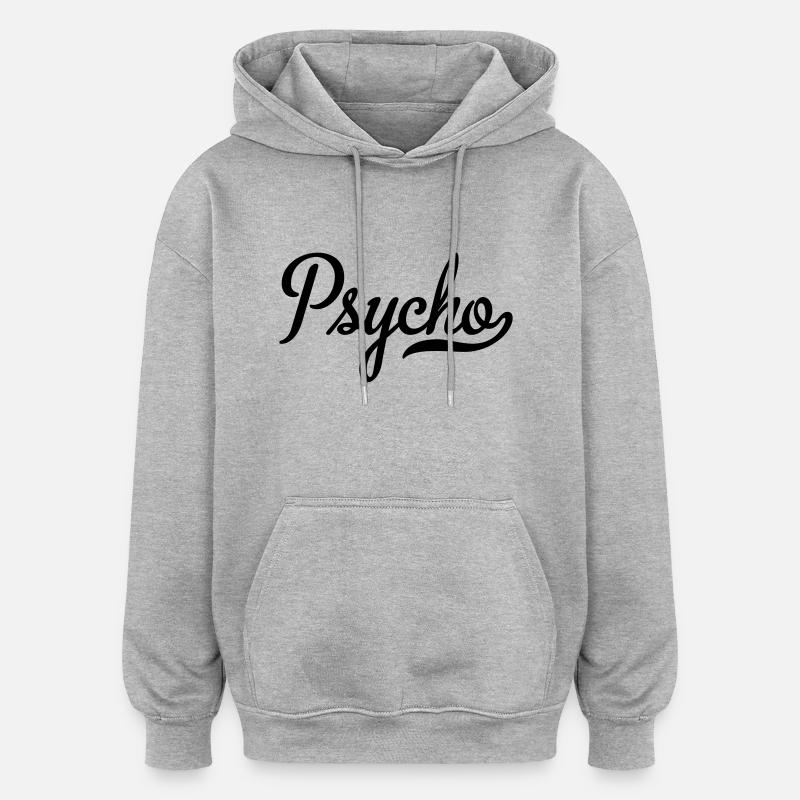 Psycho - Oversized Unisex Hoodie - Grau meliert