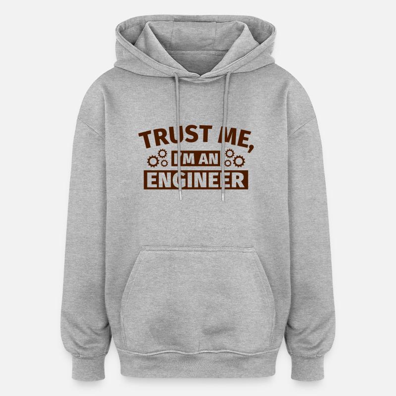 Trust Me I'm an Engineer - Oversized Unisex Hoodie - Grau meliert
