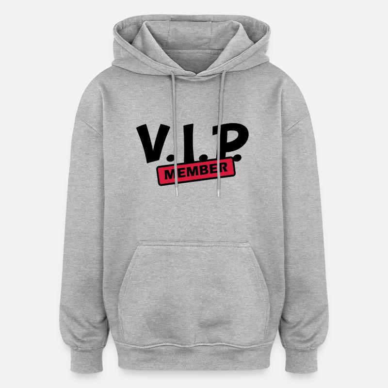 VIP member - Oversized Unisex Hoodie - heather grey