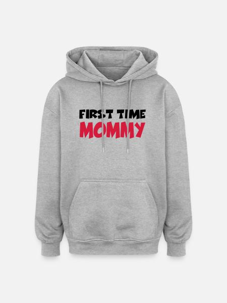 First time Mommy - Oversized Unisex Hoodie - Grau meliert