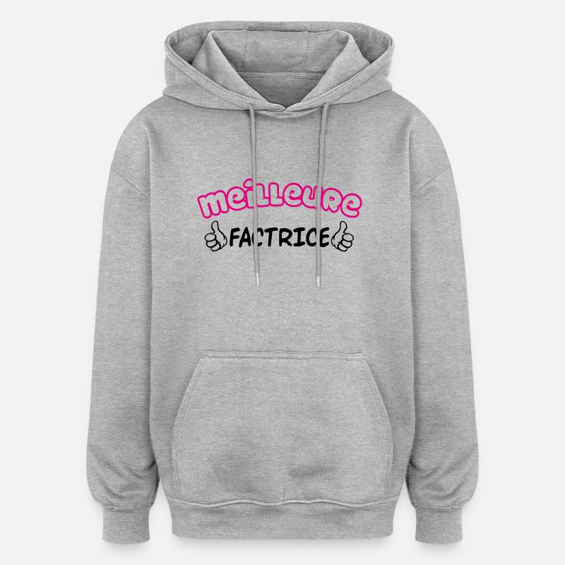MEILLEURE FACTRICE - Sweat à capuche oversize unisexe - gris chiné