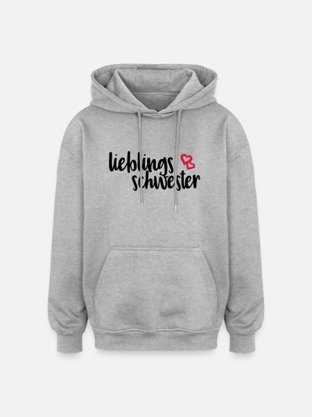 Lieblingsschwester - Oversized Unisex Hoodie - Grau meliert