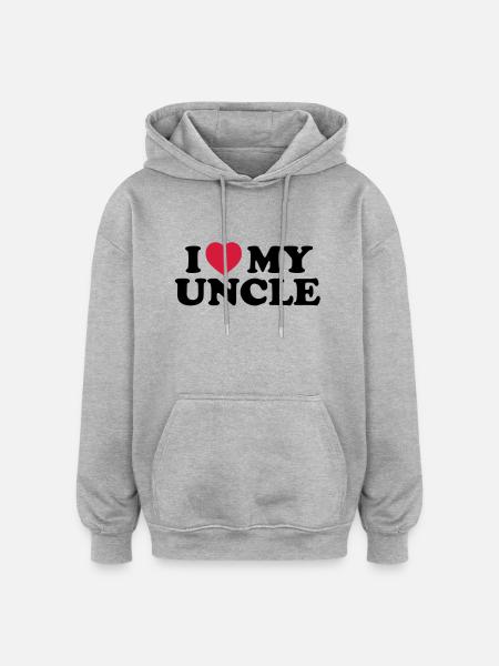 I love my uncle - Oversized Unisex Hoodie - heather grey