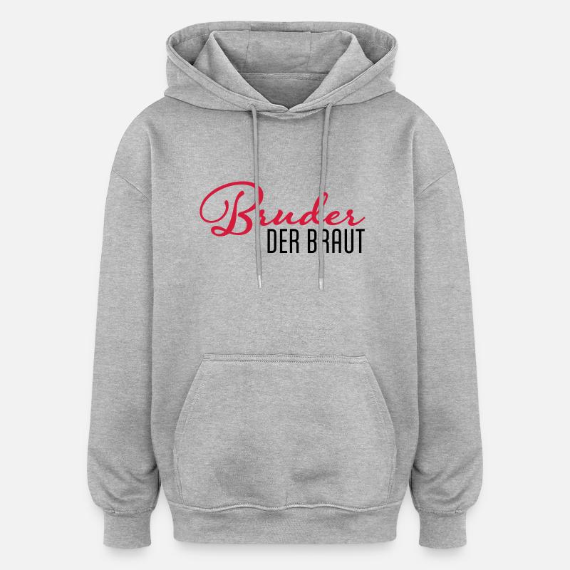 frère de la mariée - Sweat à capuche oversize unisexe - gris chiné