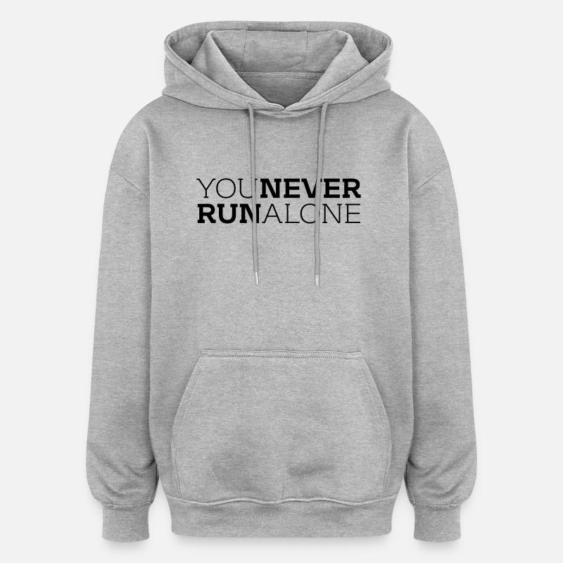 You never run alone - Oversized Unisex Hoodie - Grau meliert