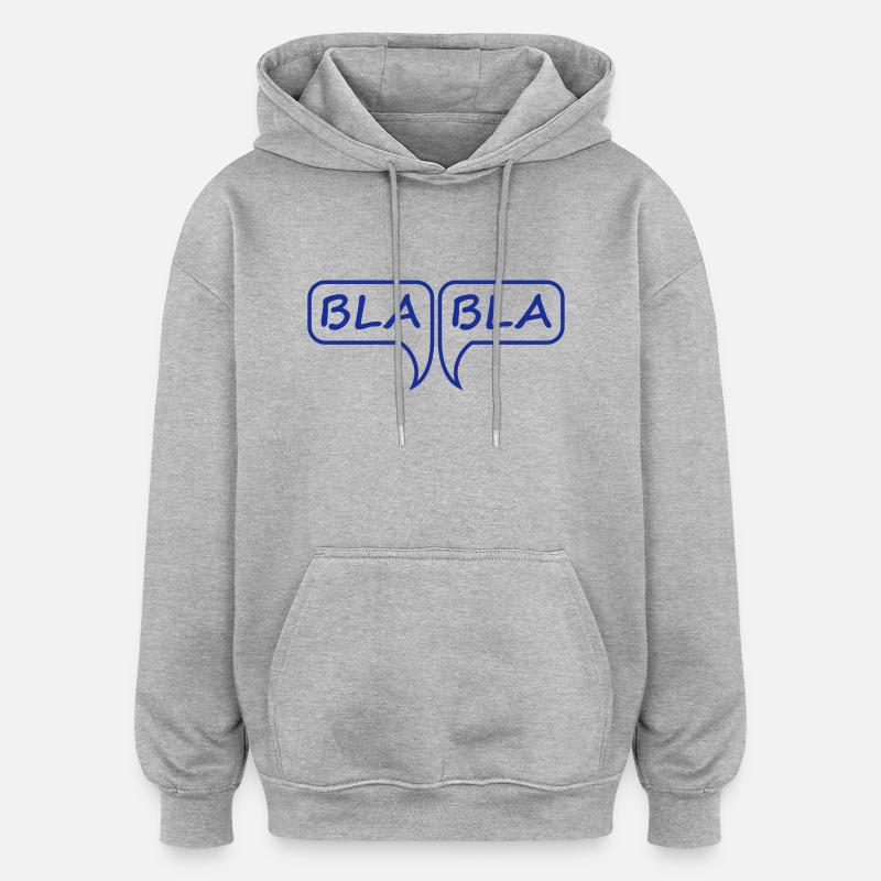 Bla Bla - Sweat à capuche oversize unisexe - gris chiné
