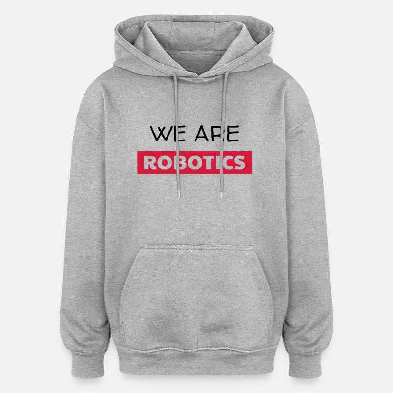 robotique / robot / roboticien / technologie - Sweat à capuche oversize unisexe - gris chiné