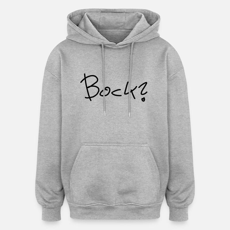 Bock? - Oversized Unisex Hoodie - Grau meliert