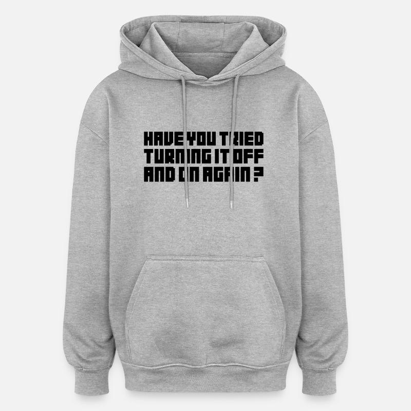 Turn it Off - Sweat à capuche oversize unisexe - gris chiné