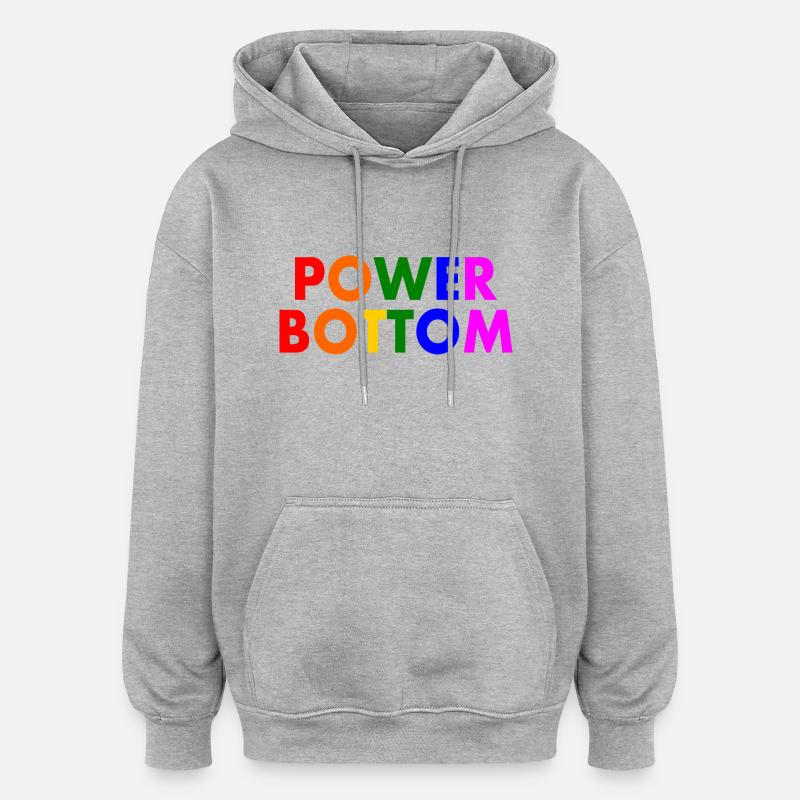 Power bottom - Sweat à capuche oversize unisexe - gris chiné