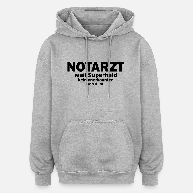 notarzt - Oversized Unisex Hoodie - Grau meliert