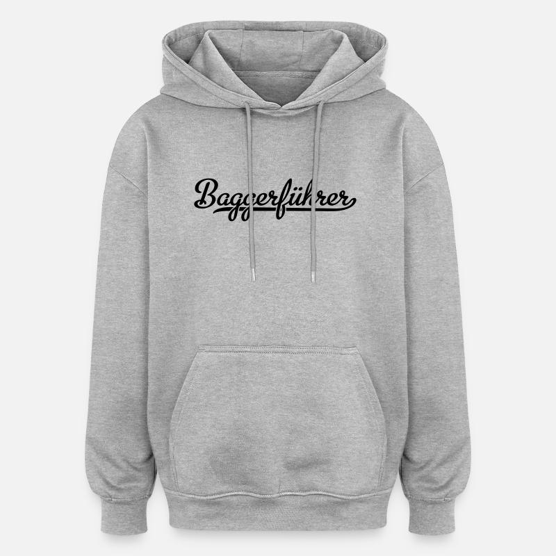 Baggerfahrer - Oversized Unisex Hoodie - Grau meliert