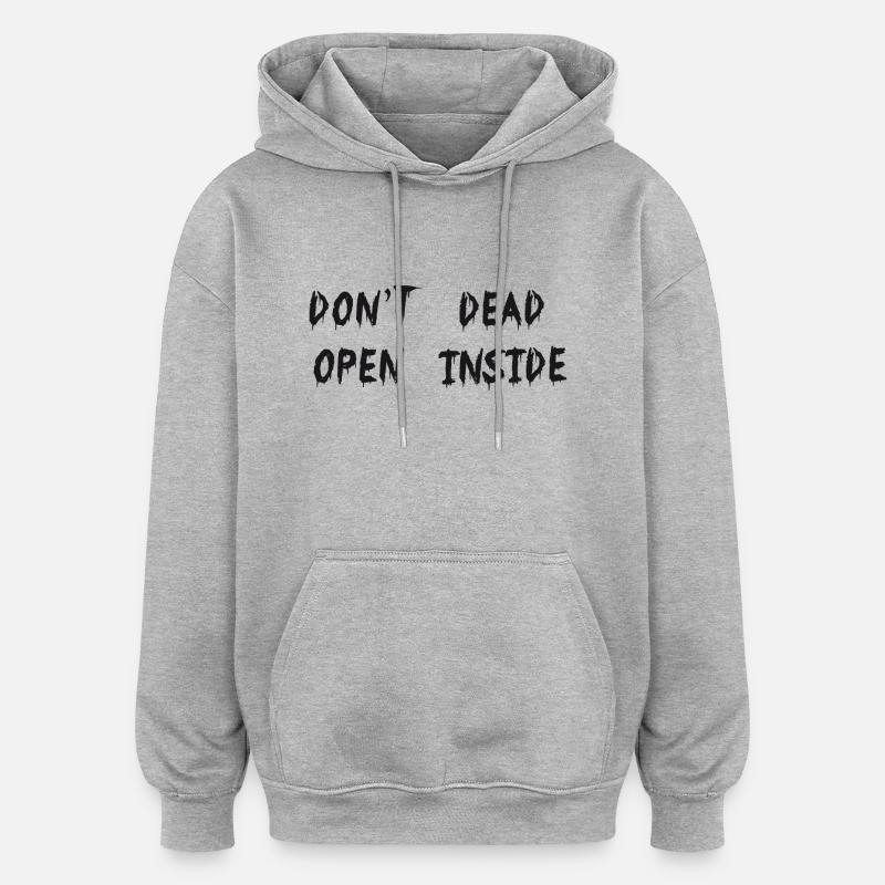 dont-open-dead-inside - Sweat à capuche oversize unisexe - gris chiné