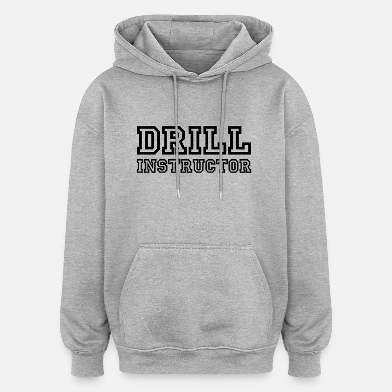 Drill Instructor - Oversized Unisex Hoodie - heather grey