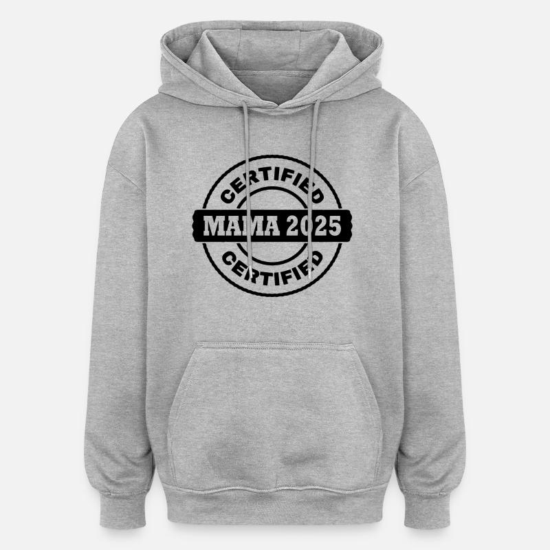 Mama 2025 - Sweat à capuche oversize unisexe - gris chiné
