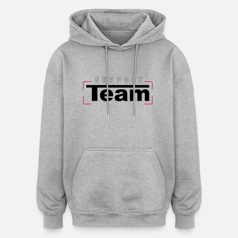 Support Team - Oversized Unisex Hoodie - Grau meliert