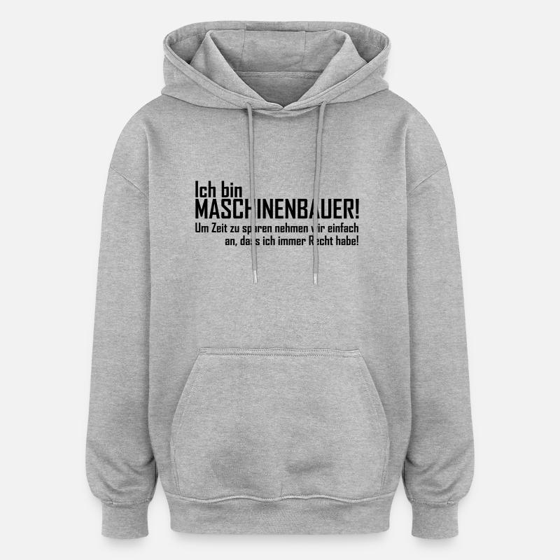 ich bin maschinenbauer - Oversized Unisex Hoodie - Grau meliert