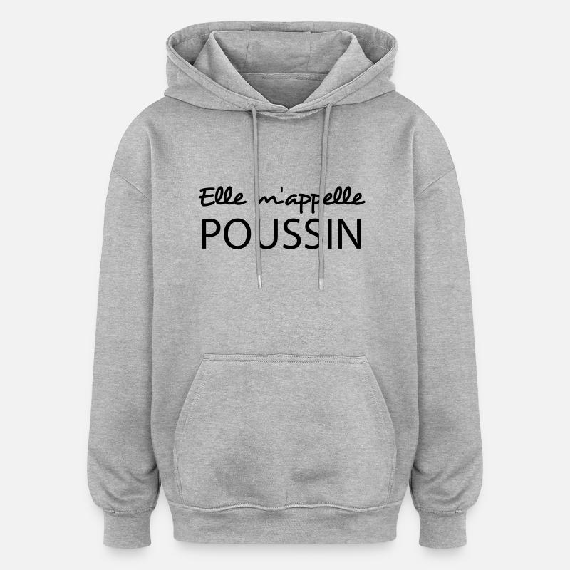 Elle m'appelle poussin - Sweat à capuche oversize unisexe - gris chiné