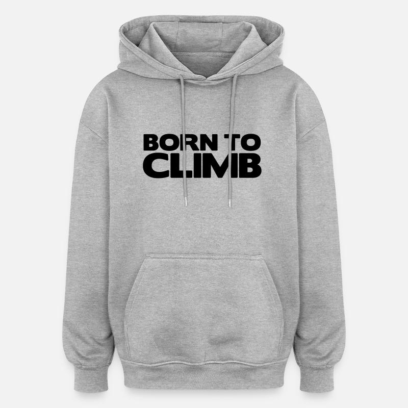 rc04 born to climb - Sweat à capuche oversize unisexe - gris chiné